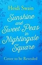 Sunshine and Sweet Peas in Nightingale Square
