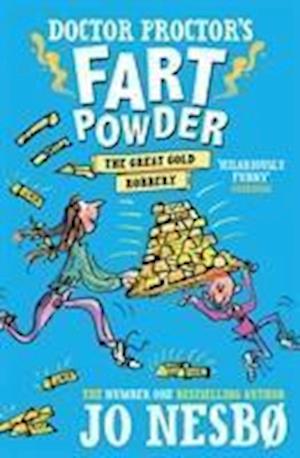 Doctor Proctor's Fart Powder: The Great Gold Robbery