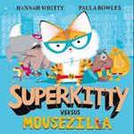 Superkitty versus Mousezilla