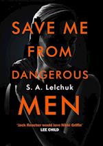 Save Me from Dangerous Men