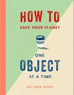 How to Save Your Planet One Object at a Time