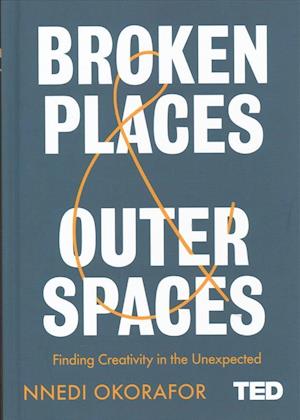 Broken Places & Outer Spaces