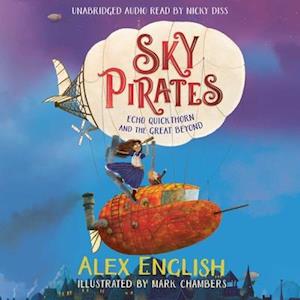 Sky Pirates: Echo Quickthorn and the Great Beyond