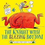 The Knight With the Blazing Bottom