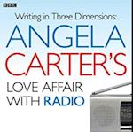 Angela Carter's Love Affair With Radio
