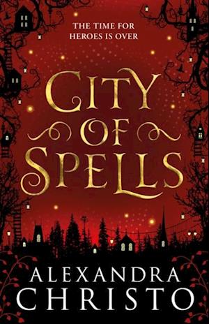 City of Spells (sequel to Into the Crooked Place)