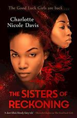 Sisters of Reckoning (sequel to The Good Luck Girls)