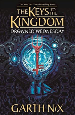 Drowned Wednesday: The Keys to the Kingdom 3