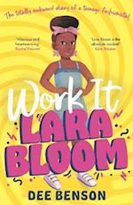 Work It, Lara Bloom