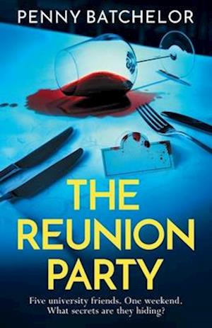 The Reunion Party: An unputdownable psychological thriller with a heart stopping twist