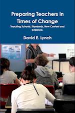 Preparing Teachers in Times of Change