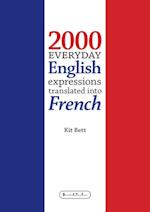 2000 Everyday English Expressions Translated Into French