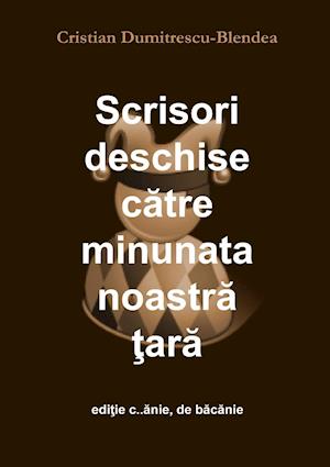 Scrisori Deschise C_tre Minunata Noastr_ _ar_, Edi_ie C.._nie, de B_c_nie