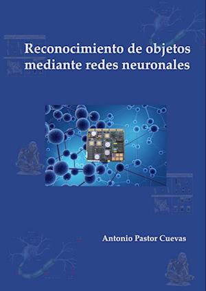 Reconocimiento de objetos mediante redes neuronales