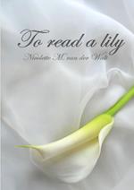 To read a lily 