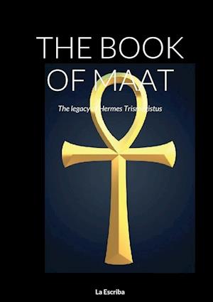 THE BOOK OF MAAT