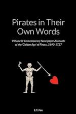 Pirates in Their Own Words Volume II
