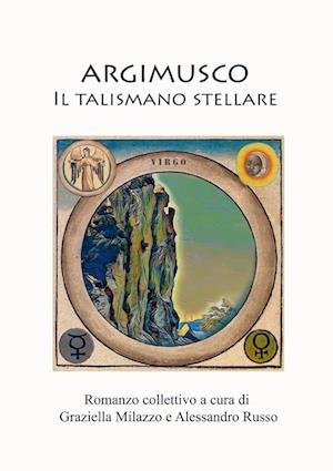 Argimusco - Il talismano stellare