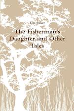 The Fisherman's Daughter and Other Tales 