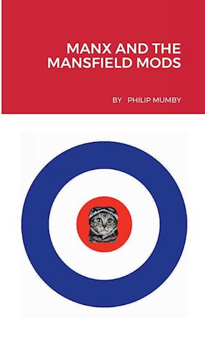 MANX AND THE MANSFIELD MODS