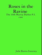 Roses in the Ravine : The 10th Murray Barber P.I. case