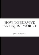 How to Survive an Unjust World 