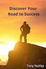 Discover Your Road to Success 