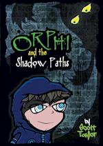 Orphi and the Shadowpaths 