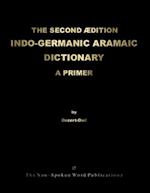 THE SECOND EDITION INDO-GERMANIC ARAMAIC DICTIONARY 