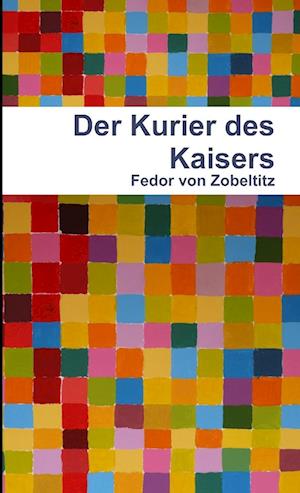 Der Kurier des Kaisers