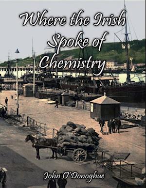 Where the Irish Spoke of Chemistry