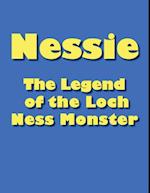 Nessie : The Legend of the Loch Ness Monster