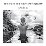 The Black and White Photography Art Book 