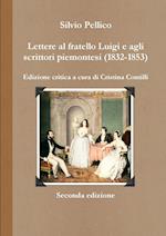 Lettere al fratello Luigi e agli scrittori piemontesi (1832-1853)