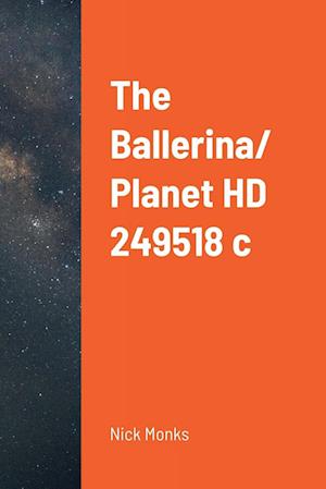 The Ballerina/ Planet HD 249518 c