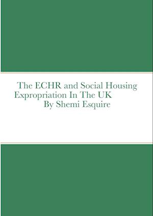 The ECHR and Estate Regeneration In The UK