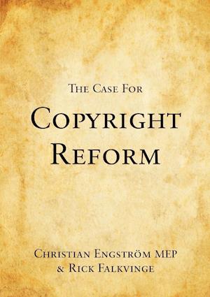 The Case for Copyright Reform