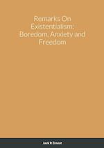 Remarks On Existentialism