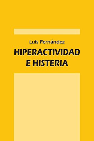 Hiperactividad e histeria