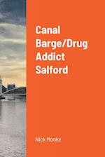 Canal Barge/Drug Addict Salford