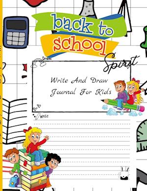 Back To School Spirit. Draw And Write Journal For Kids