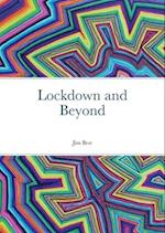 Lockdown and Beyond 