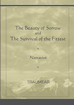 The Beauty of Sorrow and The Survival of the Fittest 