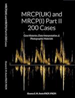 MRCP(UK) and MRCP(I) Part II 200 Cases