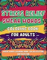 Adult Coloring Book, Stress Relief Swear Word Coloring Book Pages Big Pack (45 Pages)