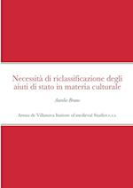 Necessità di riclassificazione degli aiuti di stato in materia culturale