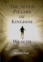 The Seven Pillars of Kingdom Wealth 