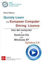 Quickly Learn the European Computer Driving Licence - Windows XP