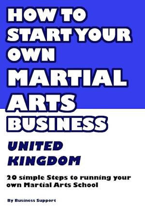 How to set up your own martial arts business