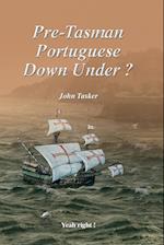 Pre-Tasman Portuguese Down Under ?